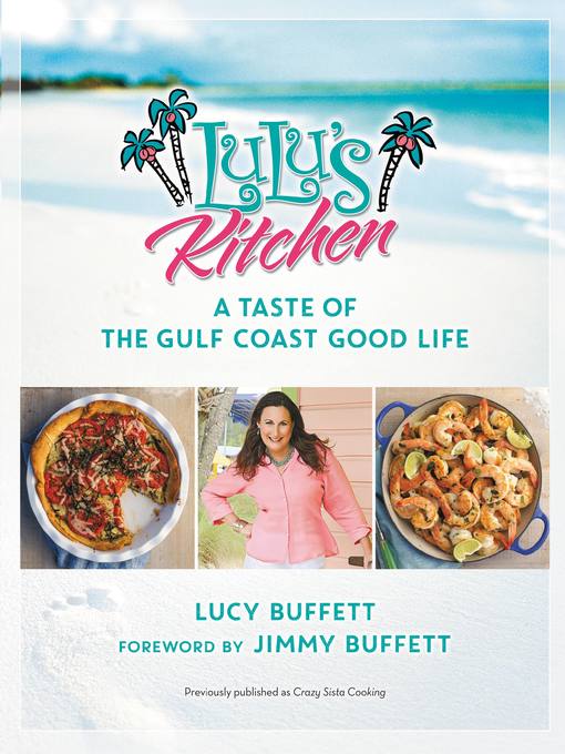 Title details for LuLu's Kitchen by Lucy Buffett - Available